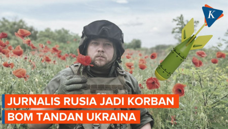 Kronologi Serangan Bom Tandan Ukraina yang Tewaskan Jurnalis Rusia