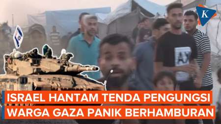 Momen Kepanikan Saat Artileri Israel Menghantam Tenda Pengungsi di Gaza