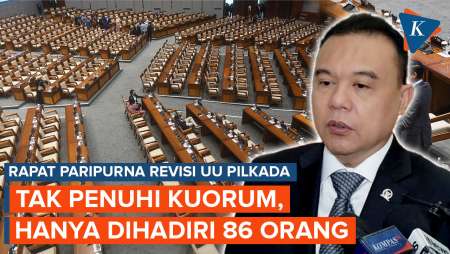 Tak Penuhi Kuorum, Rapat Paripurna UU Pilkada Hanya Dihadiri 86 Orang