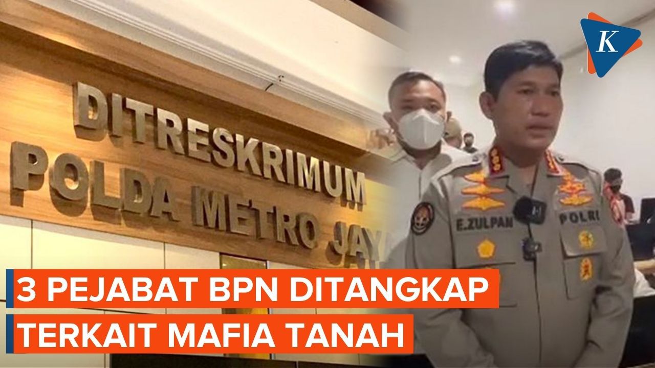 Polda Metro Jaya Tangkap Lagi 2 Pejabat dan 1 Pensiunan BPN Terkait Mafia Tanah