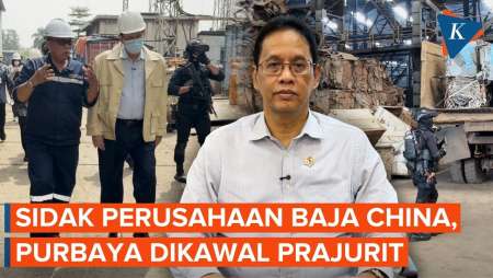 Momen Purbaya Dikawal Prajurit Bersenjata Lengkap Saat Sidak Perusahaan Baja China