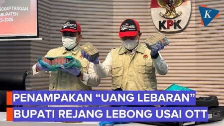 Penampakan "Uang Lebaran" Rp 756,8 Juta Hasil Suap Untuk Bupati Rejang Lebong Bengkulu