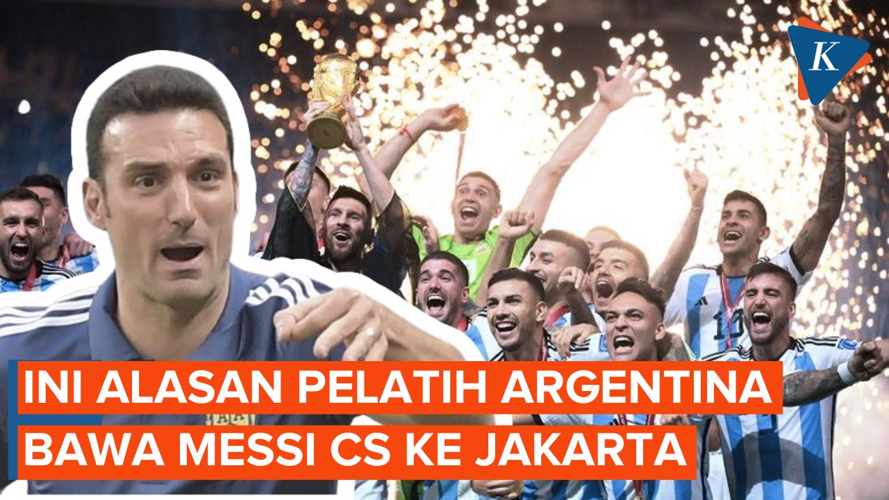Alasan Pelatih Argentina Boyong Messi dan Skuad Juara Dunia ke Jakarta