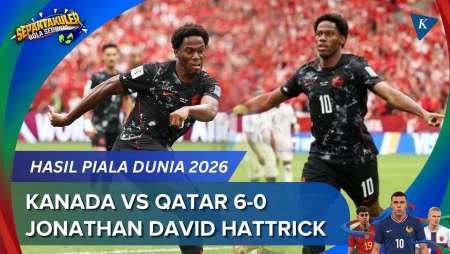 Hasil Piala Dunia 2026 Kanada Vs Qatar 6-0: Amuk Tuan Rumah, Jonathan David Hattrick!