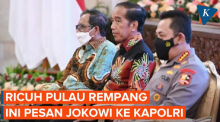 Pesan Jokowi kepada Kapolri Terkait Situasi Ricuh di Pulau Rempang
