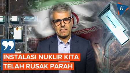Iran Akui Fasilitas Nuklirnya Rusak Parah Usai Diserang AS dan Israel