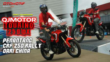 QJMotor Tourino 250 DX | Tantang CRF 250 Rally Dengan Harga Jauh Lebih Murah | FIRST IMPRESSION