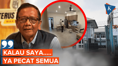 Mahfud MD Dorong Evaluasi Pegawai Lapas Cibinong: Kalau Saya, Pecat Semua