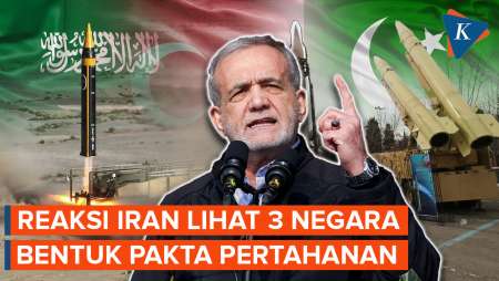 Respons Iran Setelah Arab Saudi-Pakistan-Turkiye Bentuk Pakta Pertahanan Baru