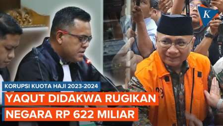 Korupsi Kuota Haji Eks Menag Yaqut, Didakwa Rugikan Negara Rp622 Miliar