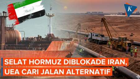 Selat Hormuz Diblokade Iran, UEA Kebut Pembangunan Jalur Minyak Alternatif