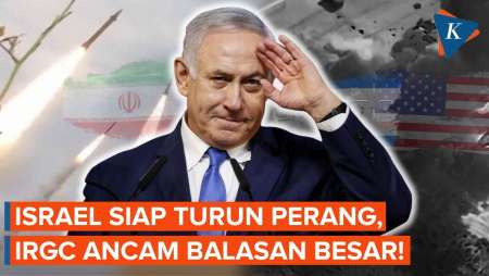 Israel Bersiap Susul AS Untuk Serang Iran, IRGC Ancam Perluas Serangan Balasan