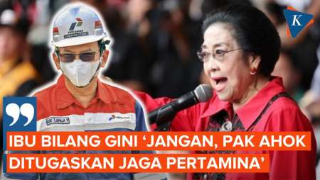 Ahok Ungkap Megawati Sempat Melarangnya Mundur dari Pertamina