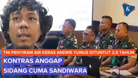 KontraS Kritik Tuntutan Ringan TNI Penyiram Air Keras Andrie Yunus: Sidang Sandiwara