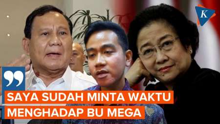 Pinang Gibran Jadi Cawapres, Prabowo Minta Waktu Menghadap Megawati