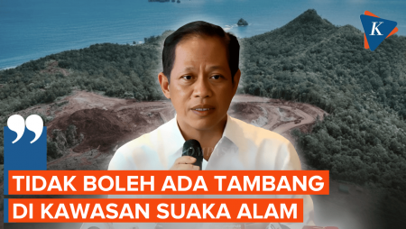 Menteri Lingkungan Hidup Tegaskan Tidak Boleh Ada Aktivitas Tambang di Kawasan Suaka Alam