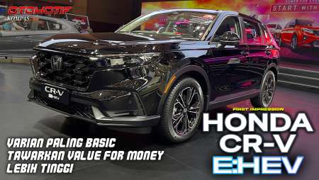 Honda CR-V E:HEV | Tetap Canggih Tanpa Embel-embel RS | FIRST IMPRESSION