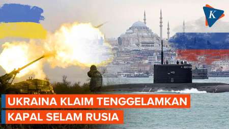 Ukraina Klaim Tenggelamkan Kapal Selam Rusia