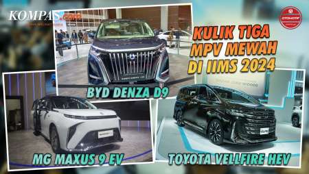 Toyota Vellfire HEV - BYD Denza D9 - MG MAXUS 9 EV | Kulik 3 MPV Mewah Di IIMS 2024