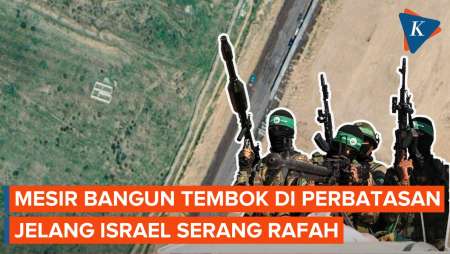 Rafah Jadi Target Serangan Israel, Mesir Bangun Tembok di Perbatasan