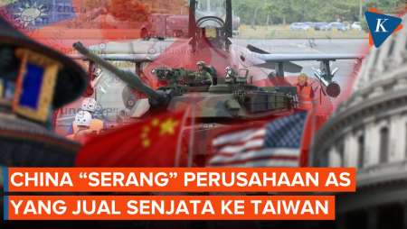 China "Serang" Perusahaan Militer AS Setelah Jual Senjata Ke Taiwan