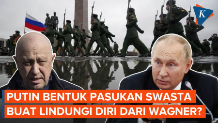 Putin Bentuk Pasukan Swasta Misterius, Trauma dengan Pemberontakan Wagner?