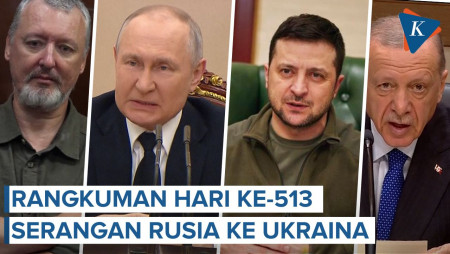Rangkuman Serangan Rusia ke Ukraina Hari ke-513, Putin Lindungi Belarus, Rusia Tangkap Igor Girkin