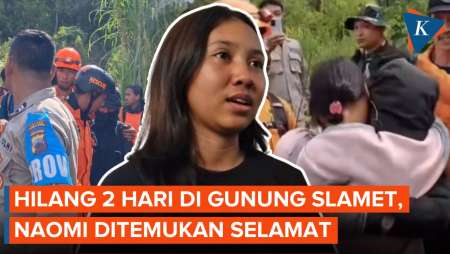 Kronologi Naomi Daviola Hilang di Gunung Slamet hingga Akhirnya Ditemukan