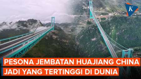 Pesona Jembatan "Langit" Huajiang Di China, Megaproyek Tertinggi Di Dunia