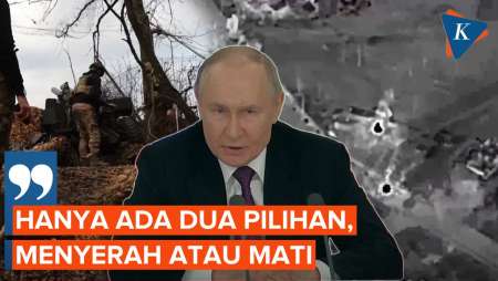 Setuju Gencatan Senjata, Putin Tetap Ancam Pasukan Ukraina di Kursk: Menyerah atau Mati