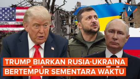 Trump: Biarkan Rusia dan Ukraina Bertempur untuk Sementara Waktu
