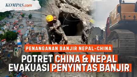 Wujud Tim Rescue China Dan Nepal Tangani Banjir: Iring-iringan Alat Berat Hingga Evakuasi "Dramatis"