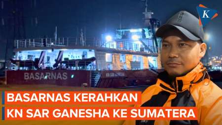 Basarnas Kerahkan Kapal Negara Ganesha, Ini Yang Dibawa Ke Sumatera 