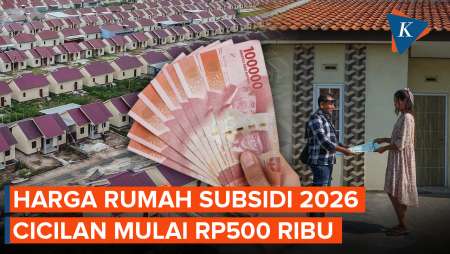 Harga Rumah Subsidi Terbaru, Cicilan Mulai Rp500 Ribu Per Bulan