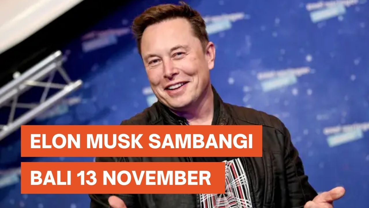 Elon Musk Akan Kunjungi Indonesia 13 November