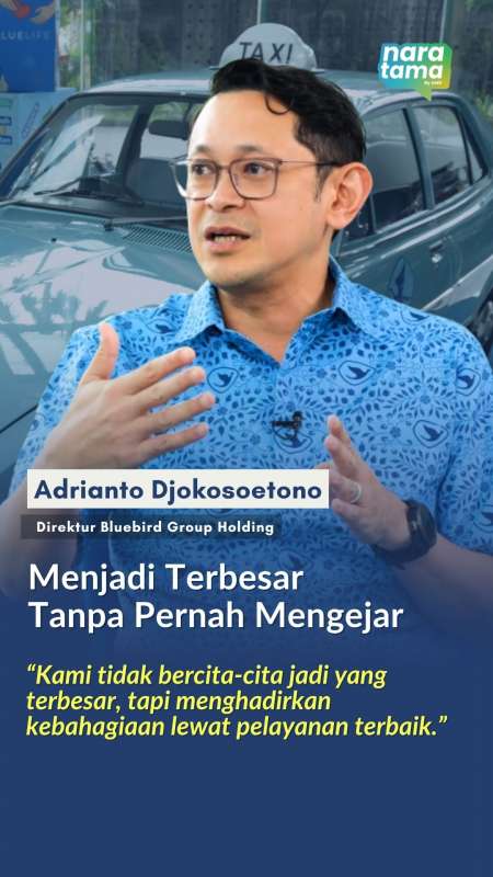 Bluebird Menjadi Terbesar Tanpa Pernah Mengejar | Naratama Reels