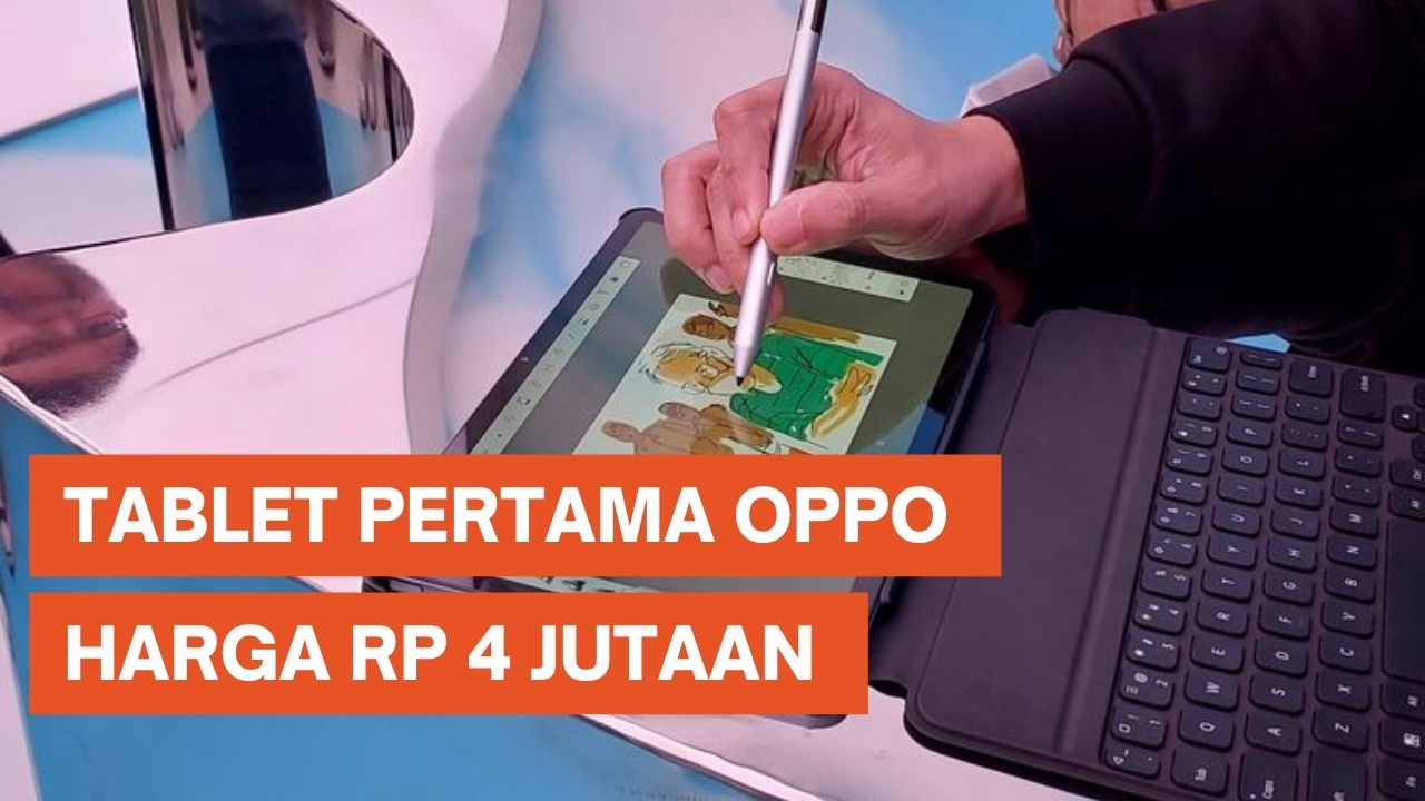 Oppo Pad Air Meluncur di Indonesia, Tablet Pertama Oppo