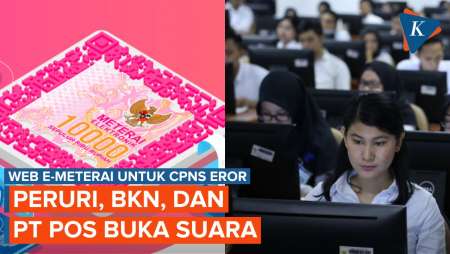 Detik-detik Penutupan CPNS 2024, Web E-Meterai Malah Eror, Peruri dan BKN Buka Suara!