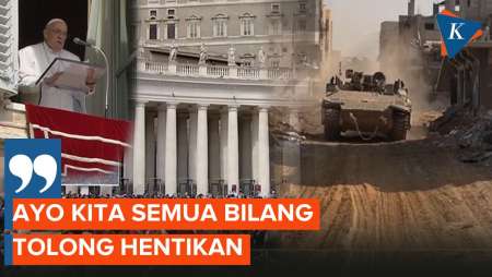 Sampai Minta Tolong, Paus Fransiskus Serukan Gencatan Senjata untuk Gaza