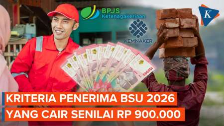 BSU 2026 Rp 900.000 Cair, Cek Kriteria Penerimanya