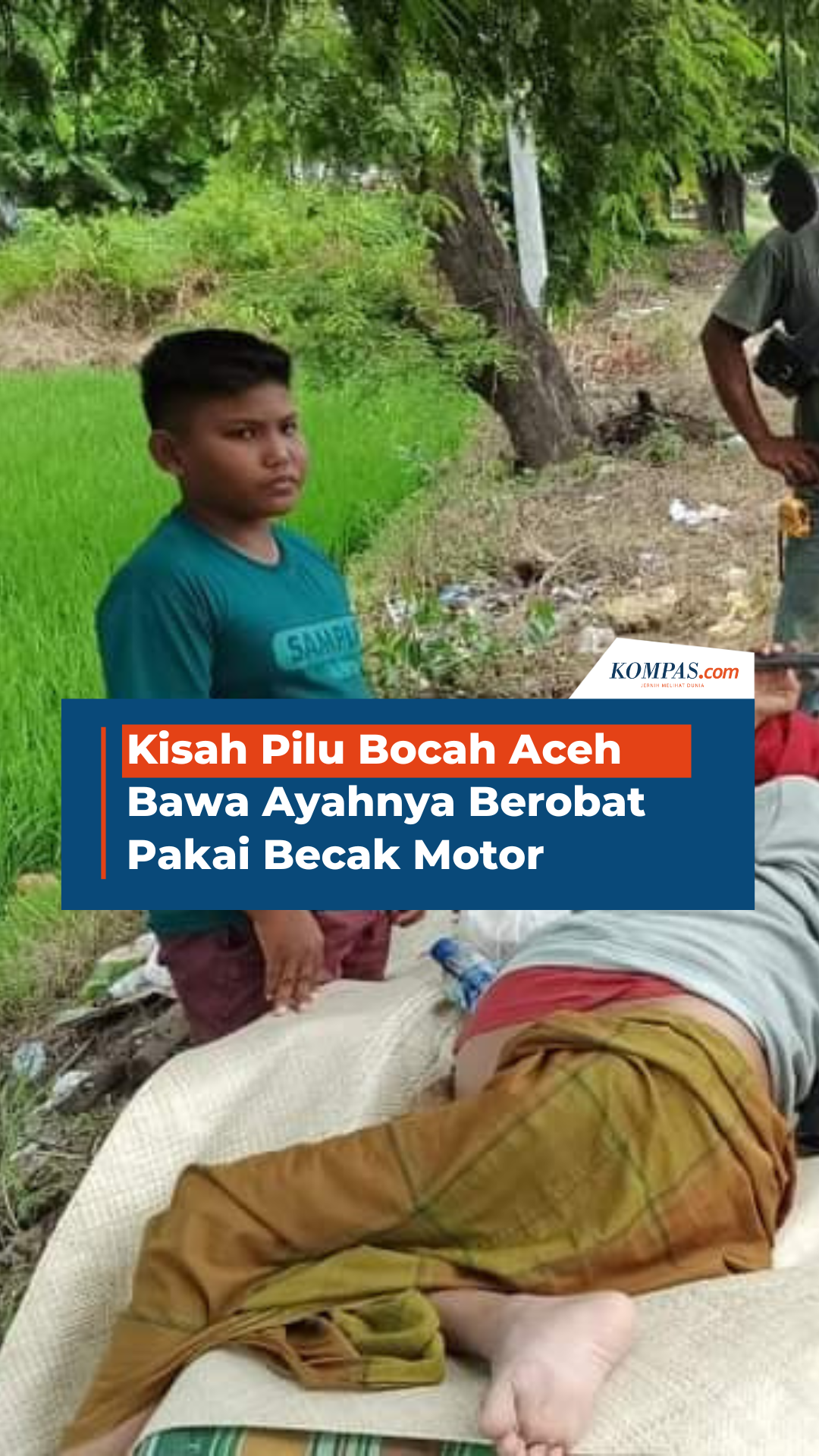 Kisah Pilu Bocah Aceh Bawa Ayahnya Berobat Pakai Becak Motor