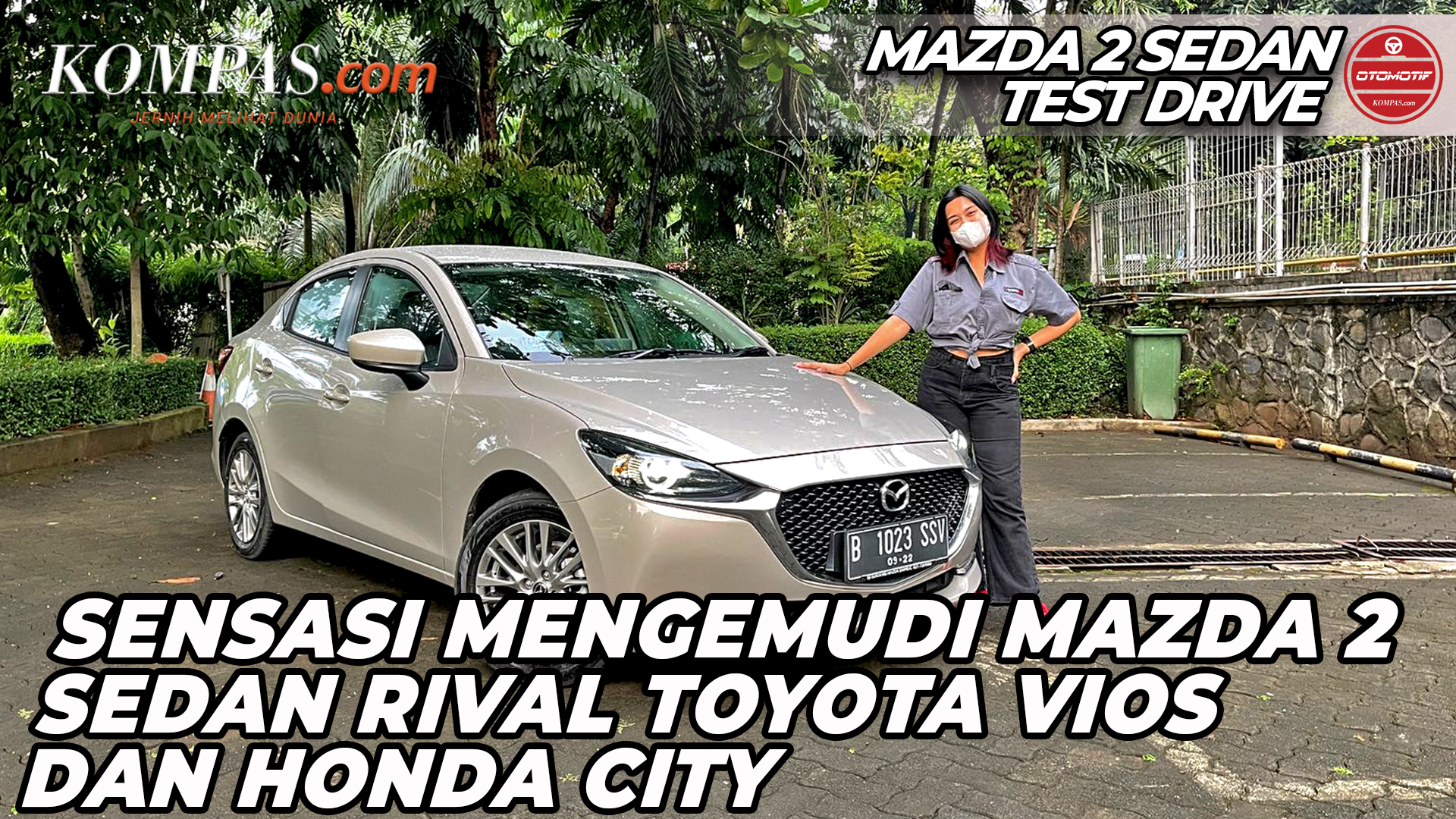 Sensasi Mengemudi Mazda 2 Sedan | Rival Toyota Vios Dan Honda City Sedan