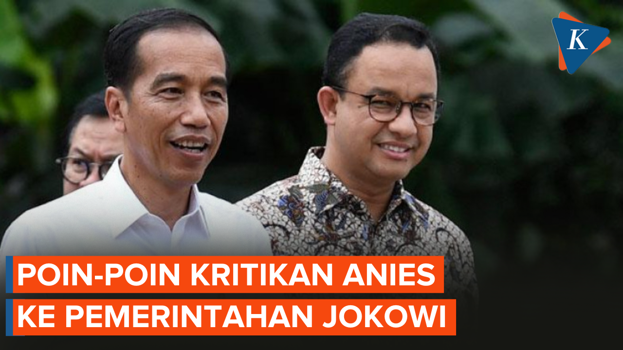 4 Poin Anies Kritik Pemerintahan Jokowi: Mulai Mobil Listrik hingga Infrastruktur