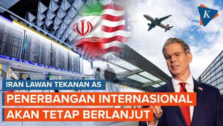 Iran Lawan Tekanan AS, Penerbangan Internasional Tetap Beroperasi