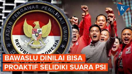 Lonjakan Suara PSI Harus Dibuktikan, Bawaslu Bisa Proaktif Selidiki