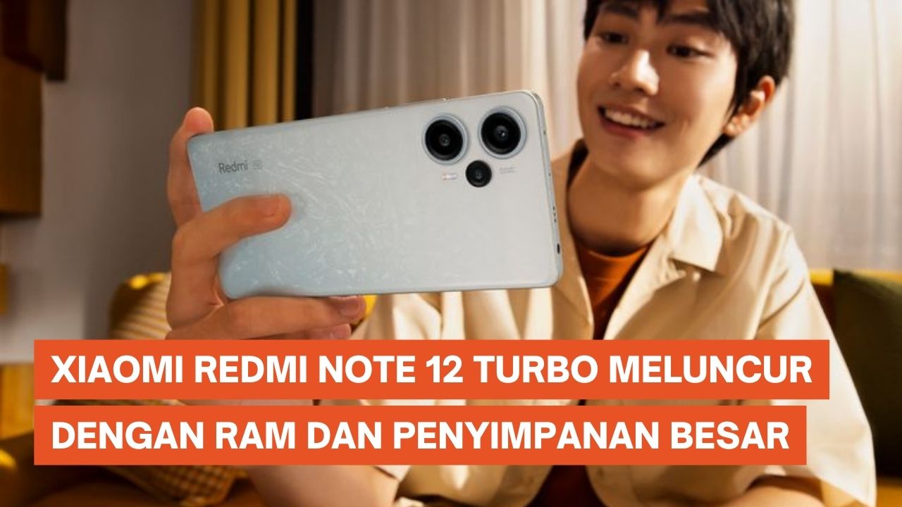 Xiaomi Redmi Note 12 Turbo Meluncur, Bawa RAM dan Penyimpanan Lebih Besar