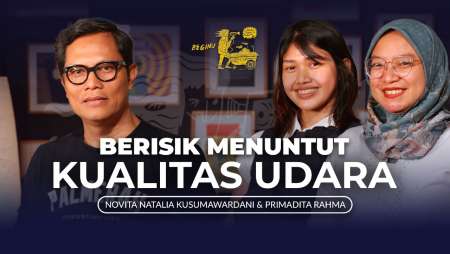 Bicara Udara, Bicara Kualitas Udara yang Kita Hirup | BEGINU