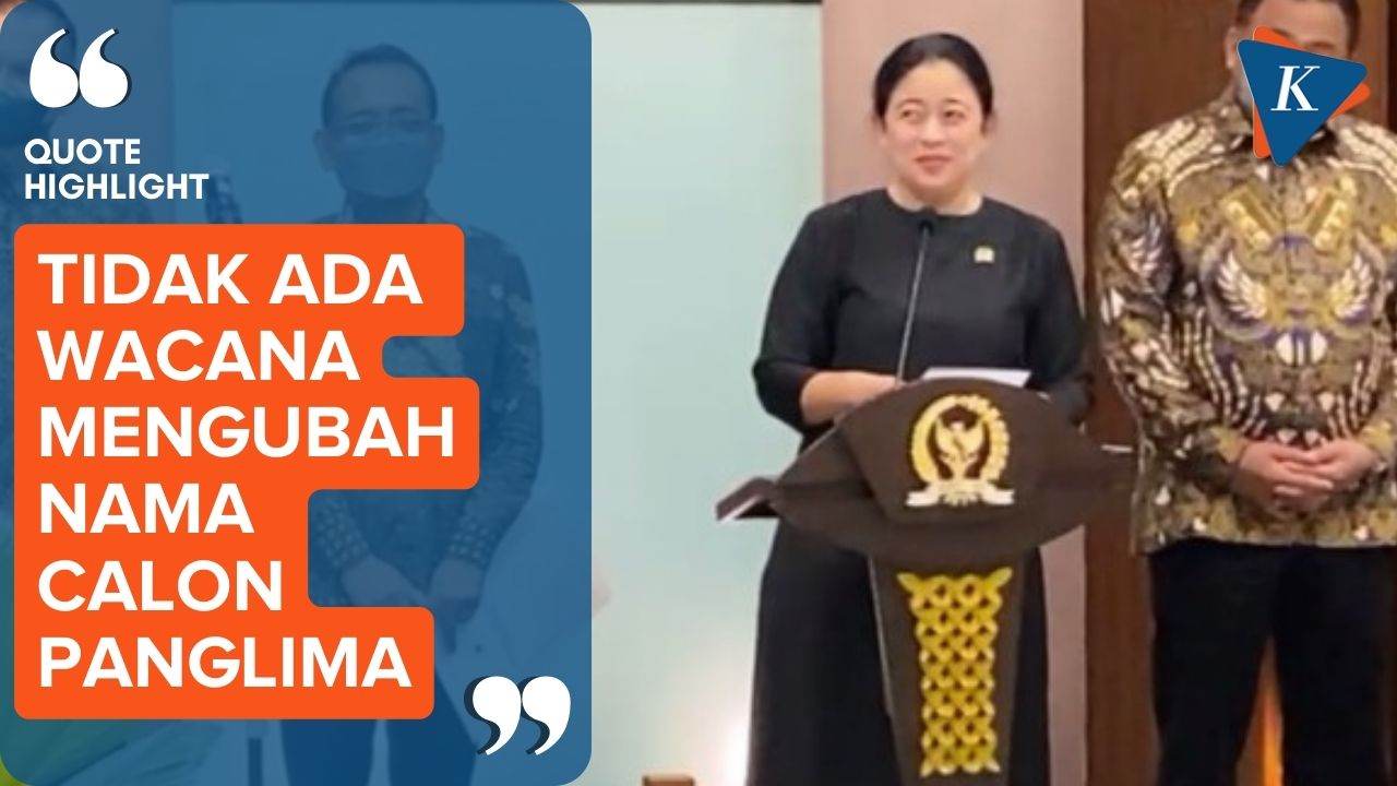 Puan Bantah Spekulasi Wacana Perubahan Nama Calon Panglima TNI