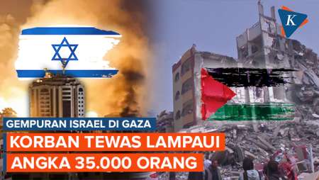 Gelombang Serangan Israel di Gaza Belum Berhenti, Korban Tewas Lewati 35.000