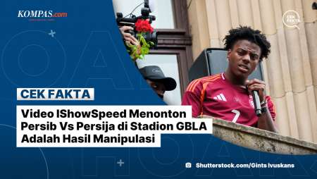 Video IShowSpeed Menonton Persib Vs Persija Di Stadion GBLA Adalah Hasil Manipulasi